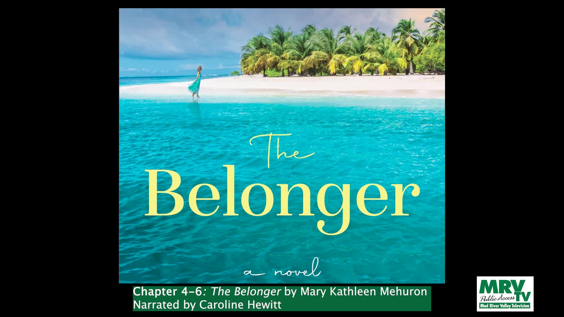 Chapters 4-6: The Belonger by Mary Kathleen Mehuron (Audio Book)