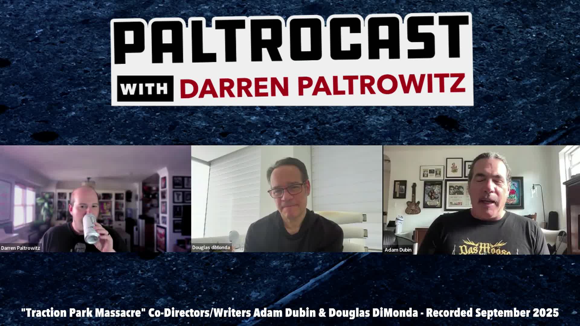 Paltrocast: directors Adam Dubin and Douglas DiMonda, David M. Altrogge and Roberto Clemente Jr