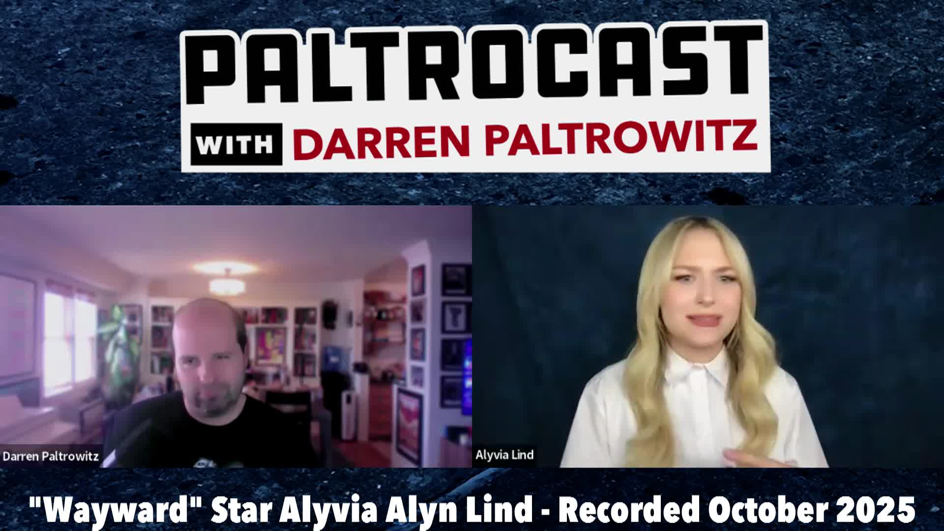 Thumbnail image for Paltrocast: Wayward star Alyvia Alyn Lind, Re-Election stars, Last Frontier creator, Booked On Rock host