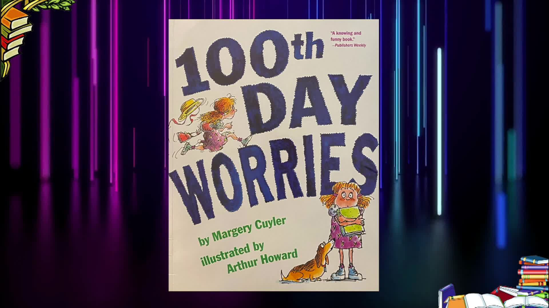 Cosette's Enchanted Journey: ”100th Day Worries” Margery Cuyler