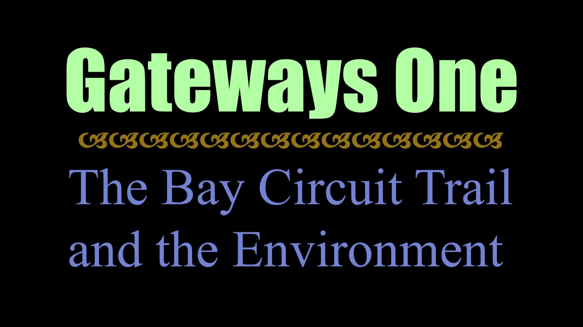 Thumbnail image for Gateways One:The Bay Circuit Trail and the Environment