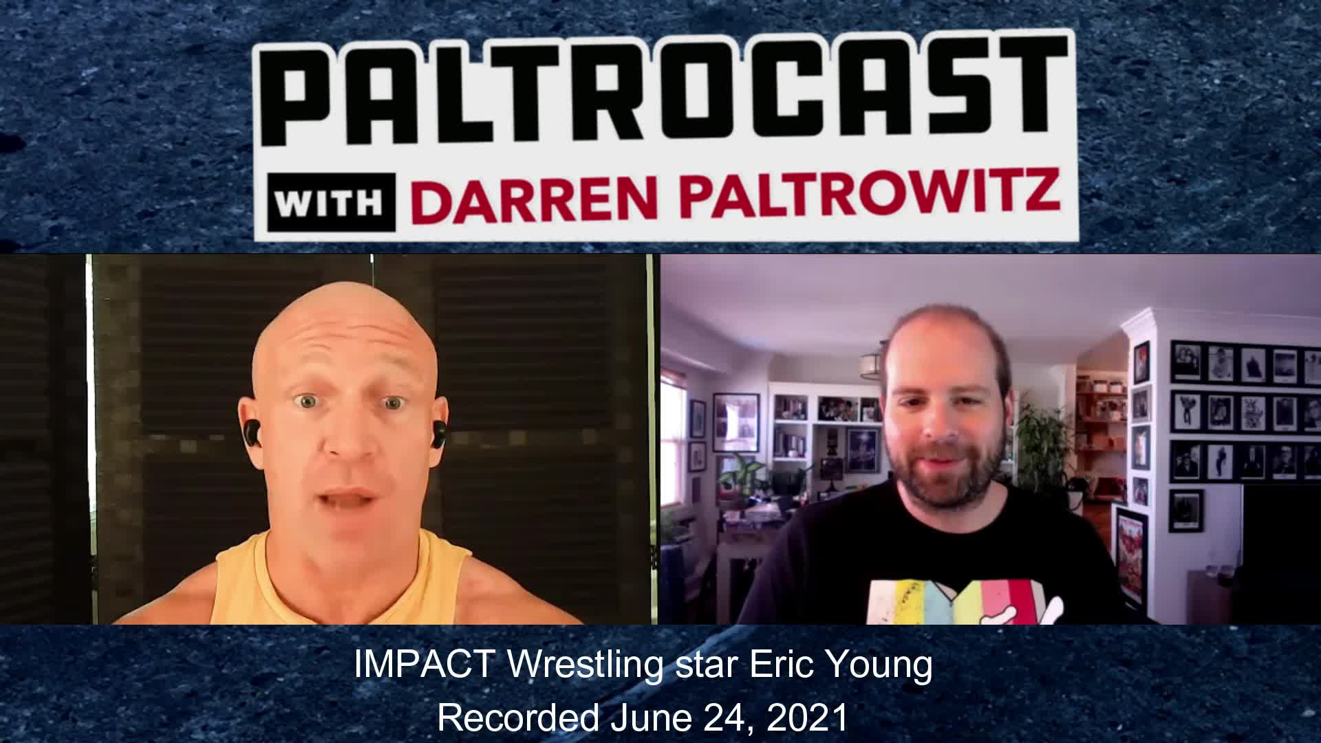 Thumbnail image for Paltrocast: IMPACT Wrestling's Eric Young + Director Karam Gill