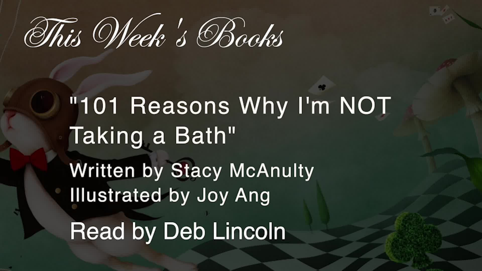 Thumbnail image for Lunenburg Storytime: 101 Reasons Why I'm NOT Taking a Bath, Stop that Pickle! Nursery Rhymes and more