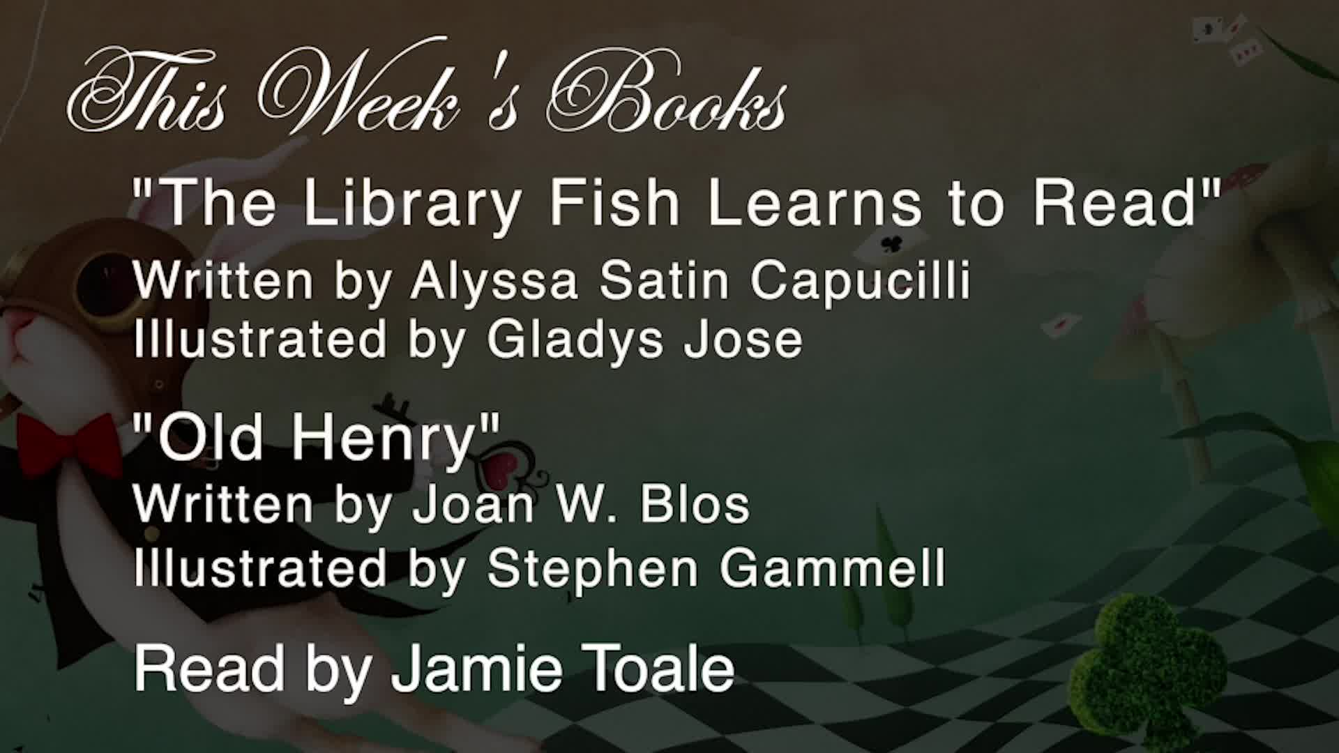 Thumbnail image for Lunenburg Storytime: The Library Fish Learns to Read, Old Henry, Sunshine makes the Seasons and more